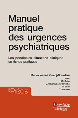 Manuel pratique des urgences psychiatriques